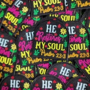 "He Restores My Soul" Embroidered Patch – Psalm 23:3