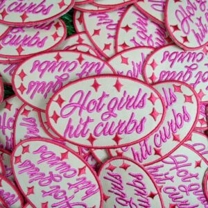 Hot Girls Hit Curbs Embroidered Patch